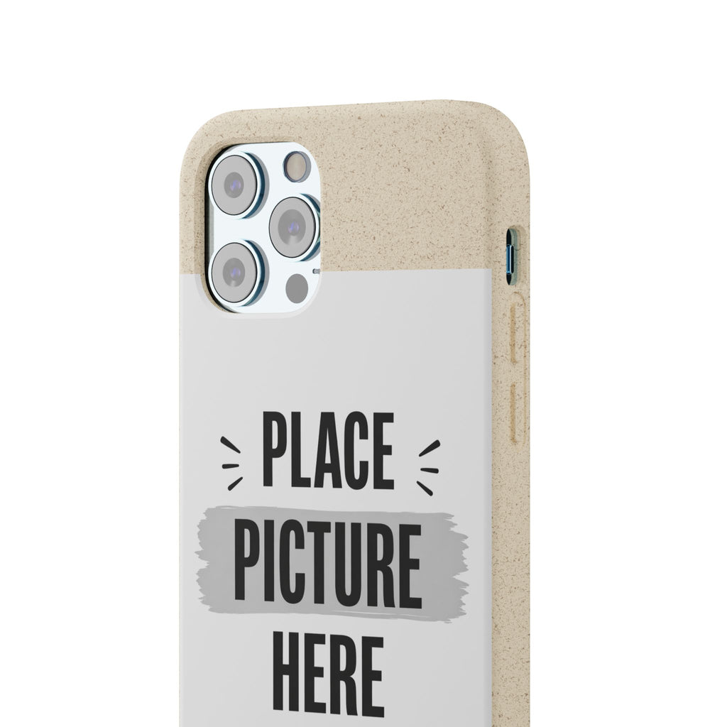 Biodegradable Phone Case — Eco-Friendly Customizable "Place Picture Here" Design