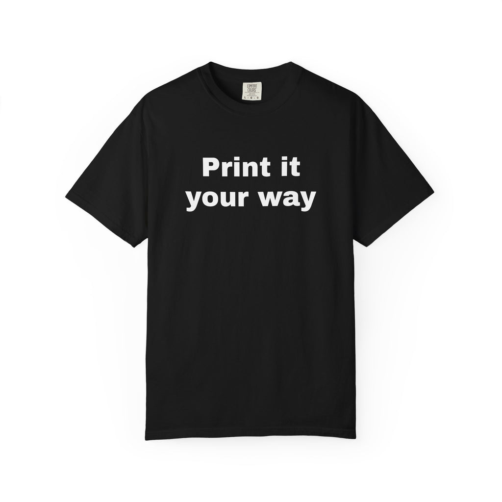 "Designed by You" Tee | Unisex Graphic Tee