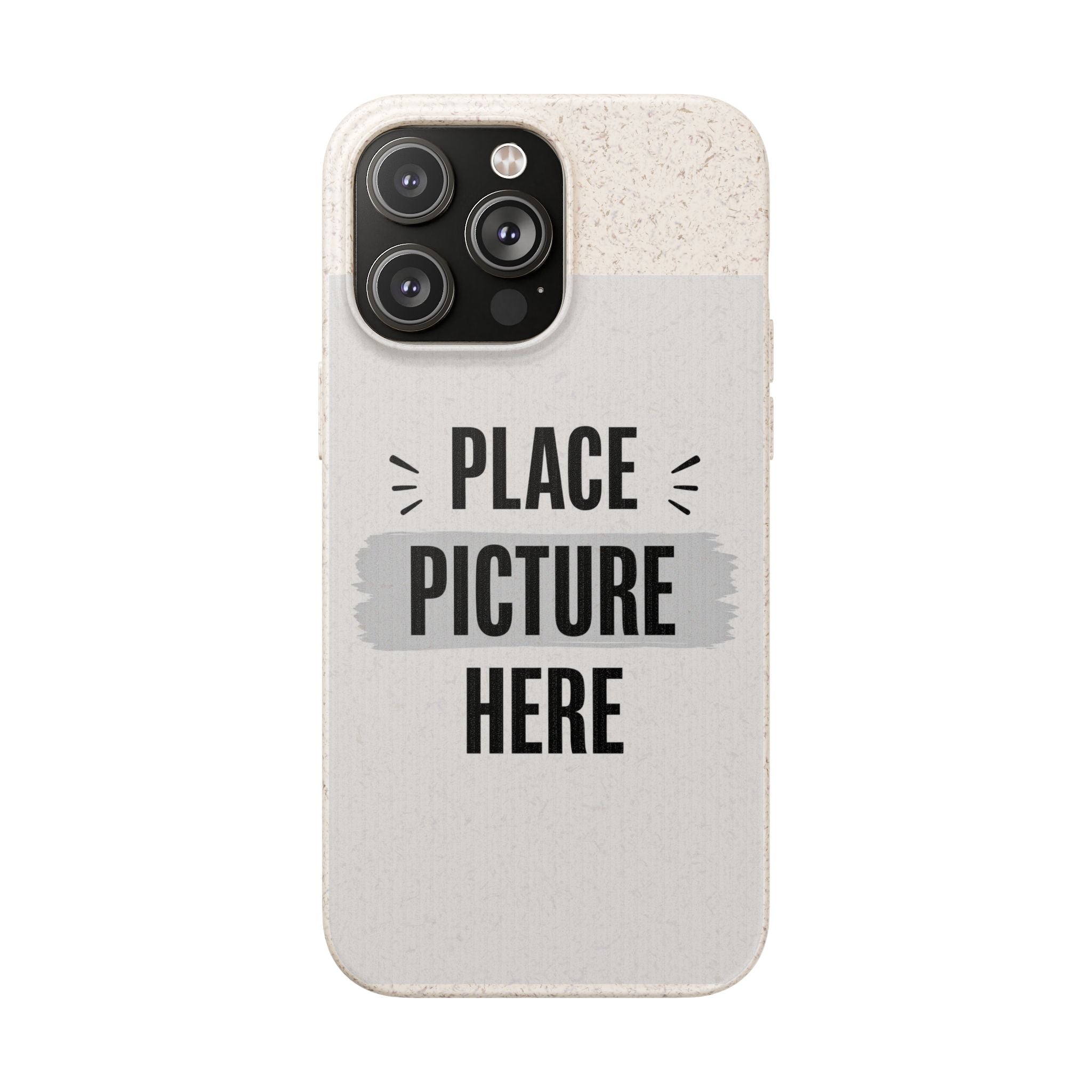 Biodegradable Phone Case — Eco-Friendly Customizable "Place Picture Here" Design