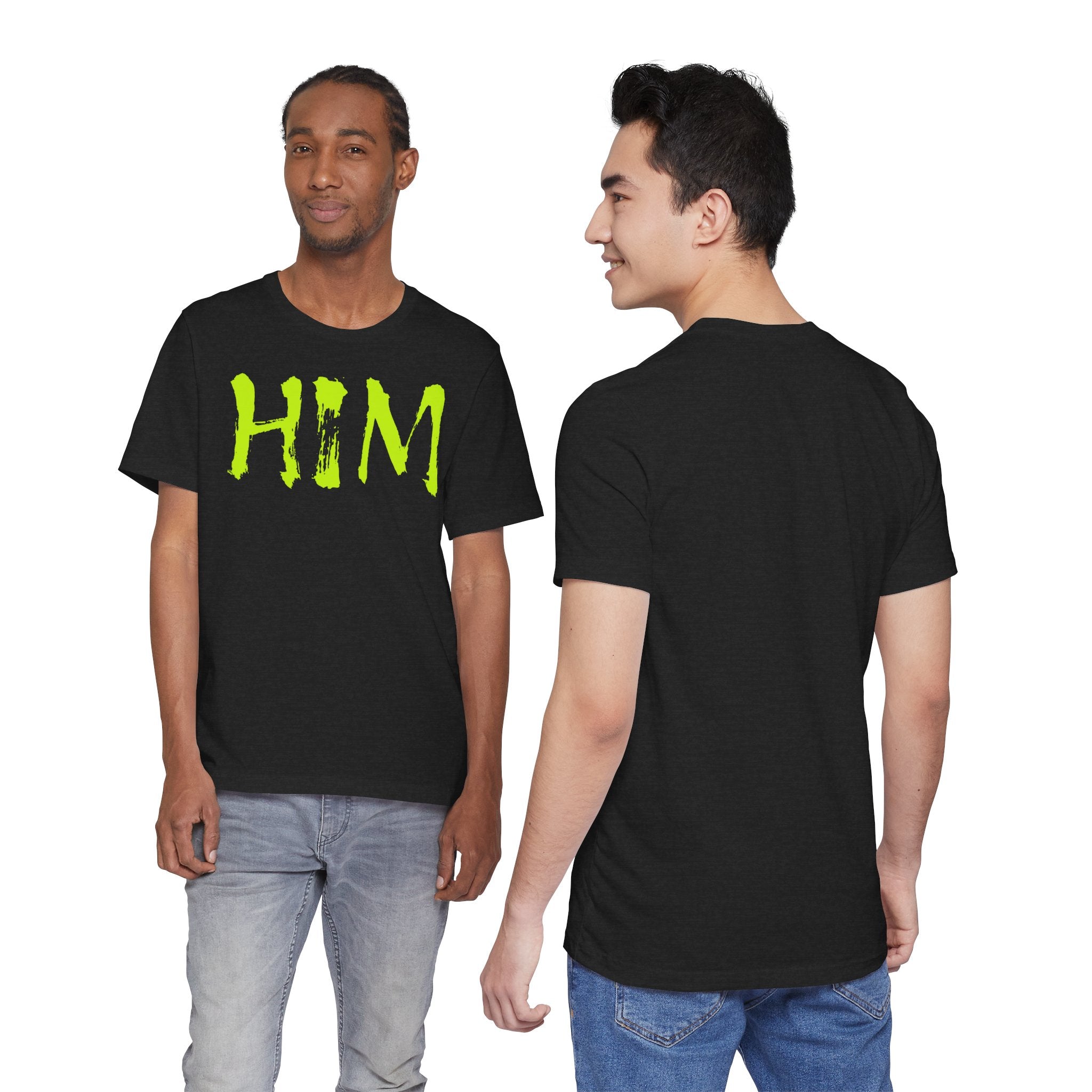"HIM" Graphic Tee — Bold Text T-Shirt