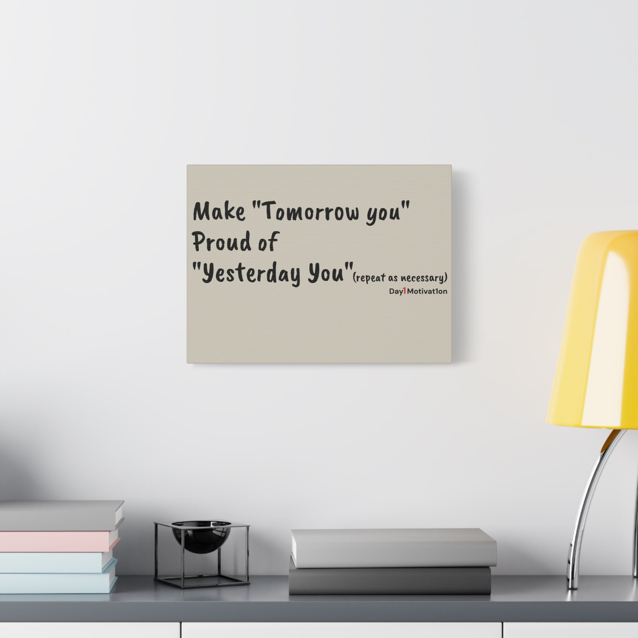 Motivational Canvas Wall Art – “Make Tomorrow You, Proud of Yesterday You”
