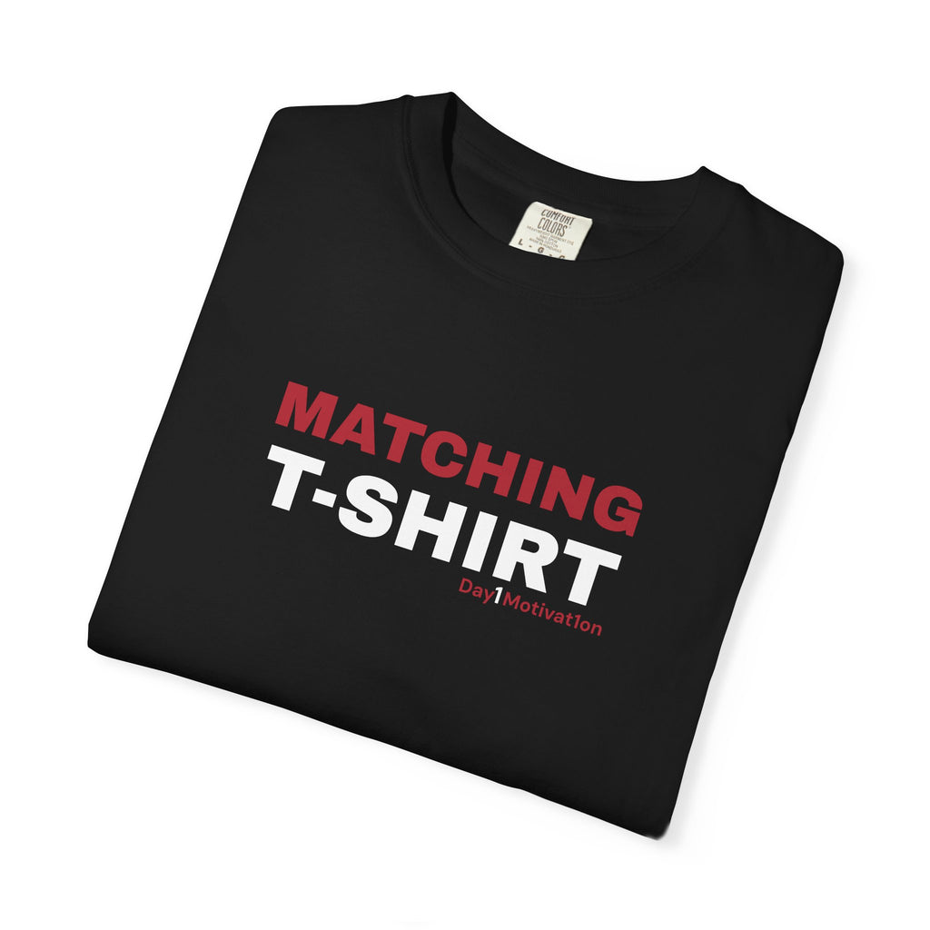 "Matching T-Shirt" I Unisex Graphic Tee With Chicago Red and Black Text variant