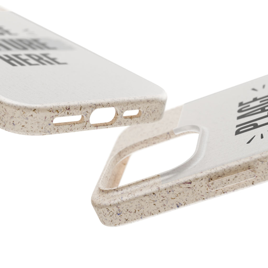 Biodegradable Phone Case — Eco-Friendly Customizable "Place Picture Here" Design