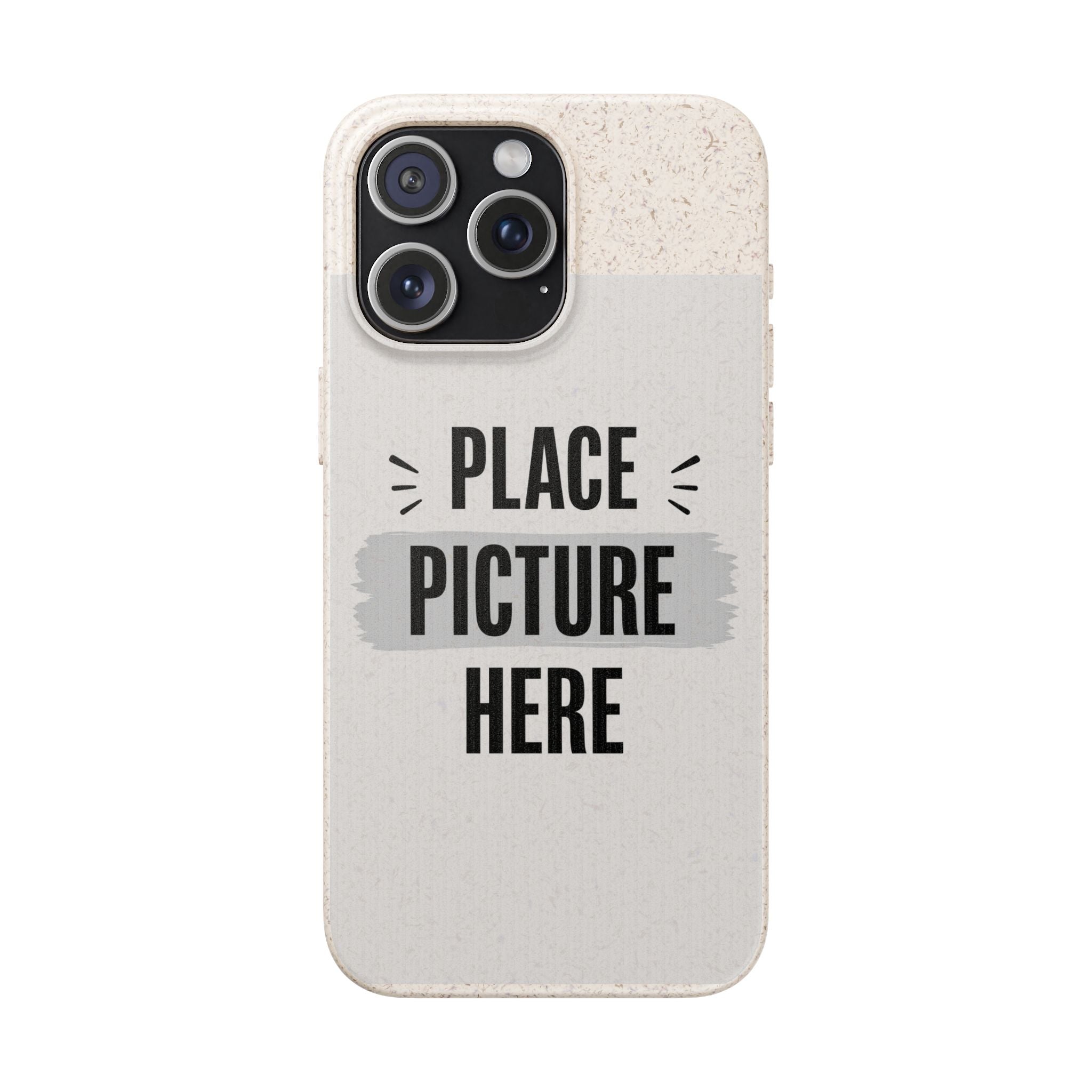 Biodegradable Phone Case — Eco-Friendly Customizable "Place Picture Here" Design