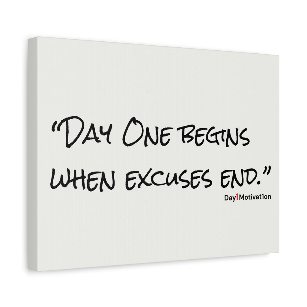 Motivational Canvas Wall Art – “Day One begins when excuses end.”