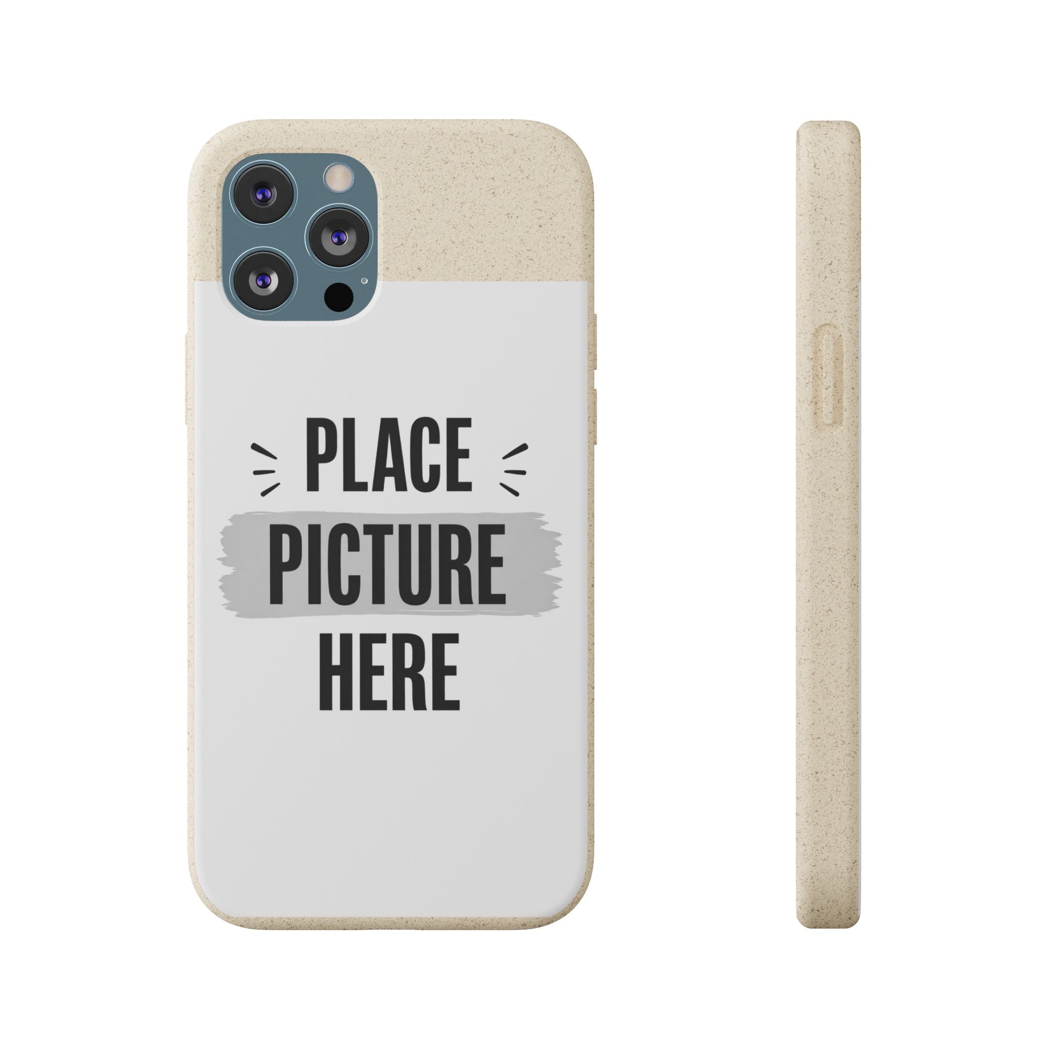Biodegradable Phone Case — Eco-Friendly Customizable "Place Picture Here" Design