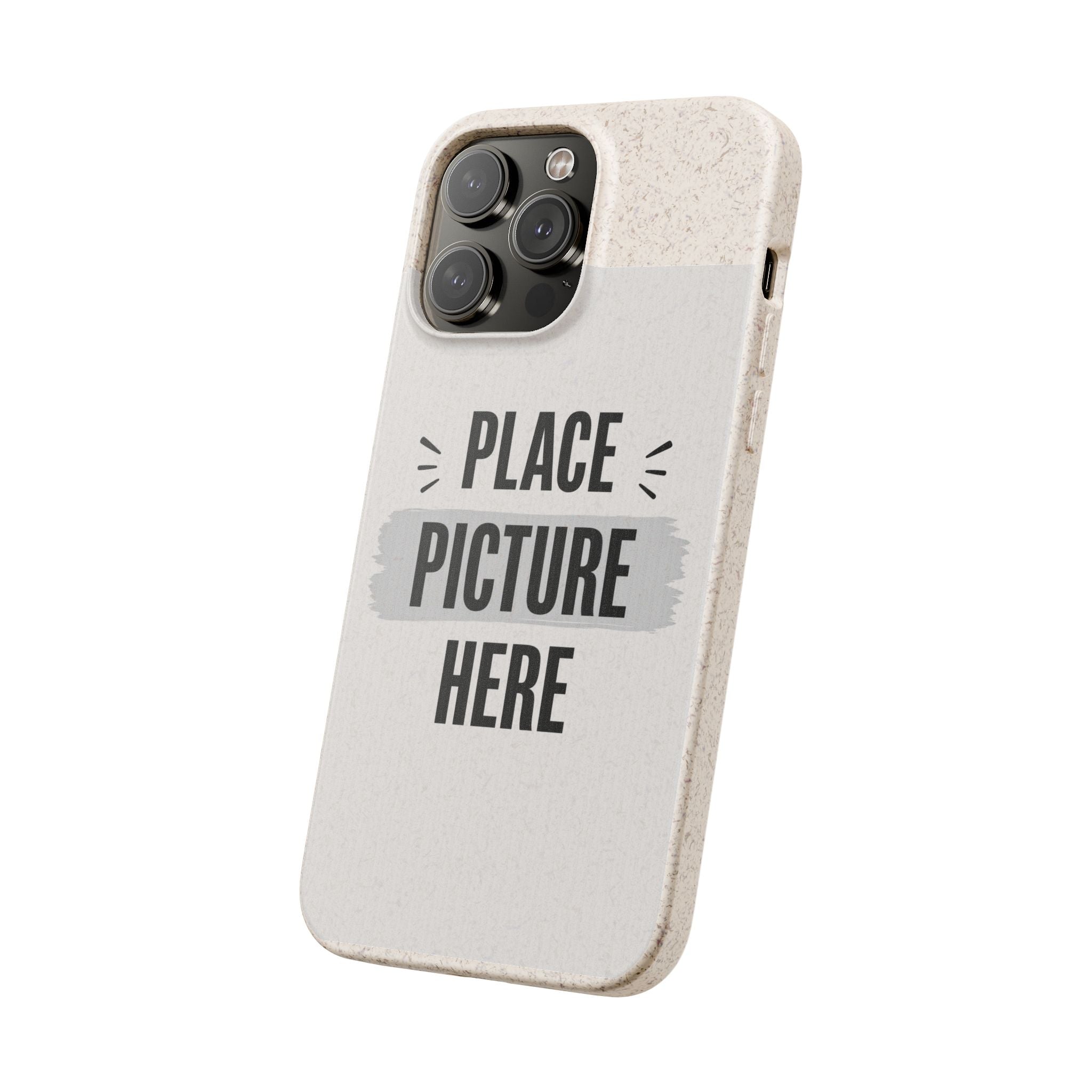 Biodegradable Phone Case — Eco-Friendly Customizable "Place Picture Here" Design