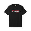 "Matching T-Shirt" I Unisex Graphic Tee With Chicago Red and Black Text variant