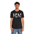 "HIM" Graphic Tee — Bold Text T-Shirt