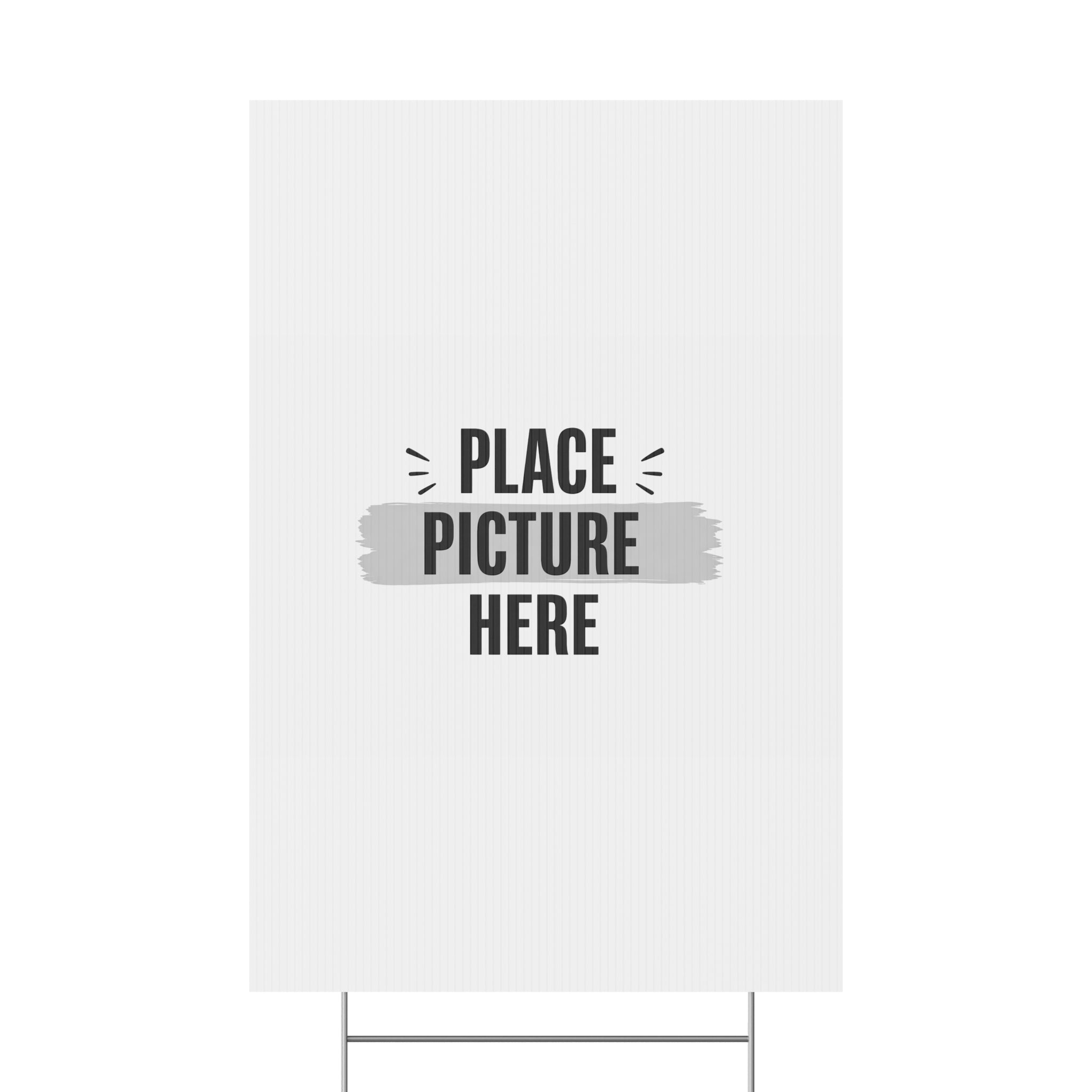 Customizable Plastic Yard Sign - 'Place Picture Here' Template
