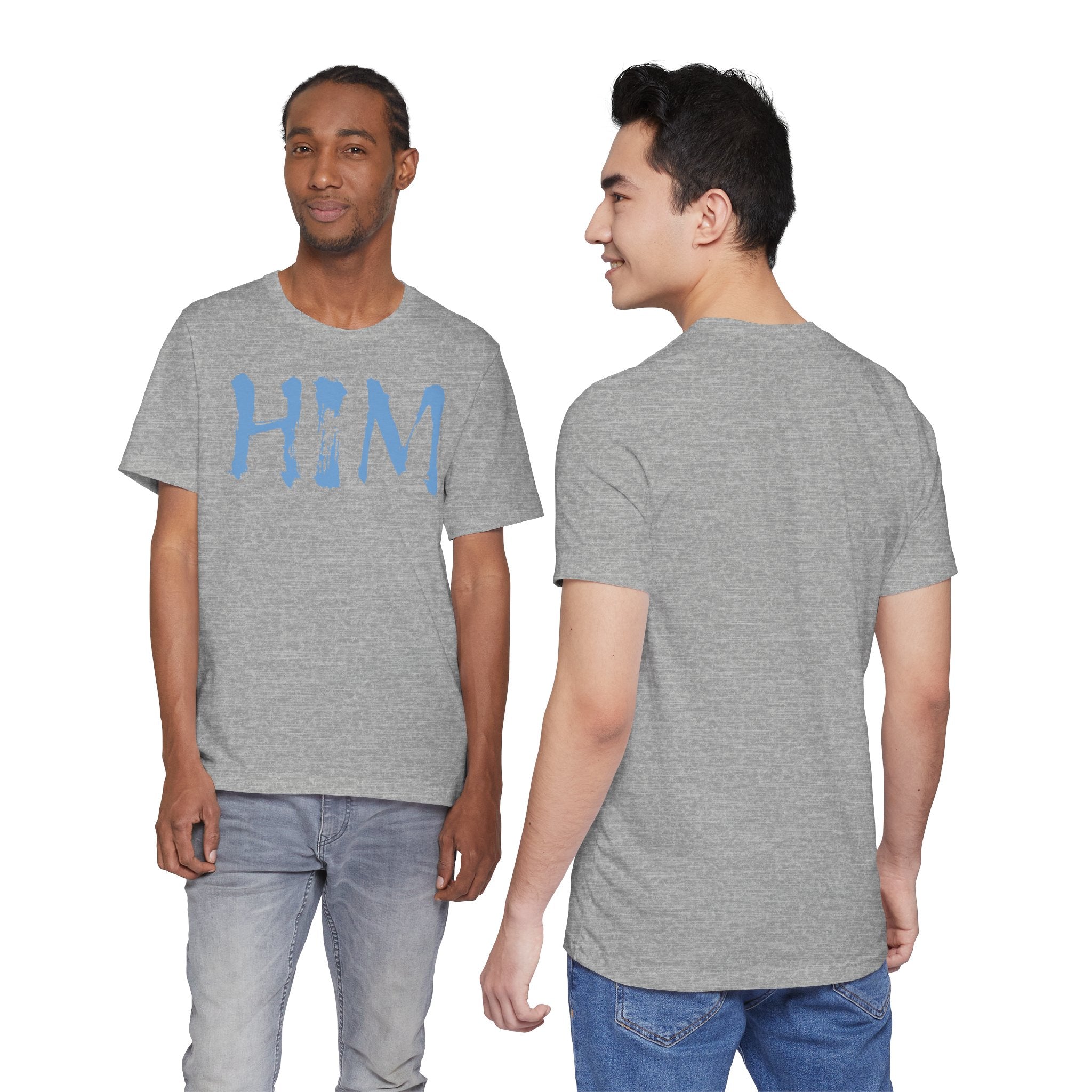 "HIM" Graphic Tee — Bold Text T-Shirt