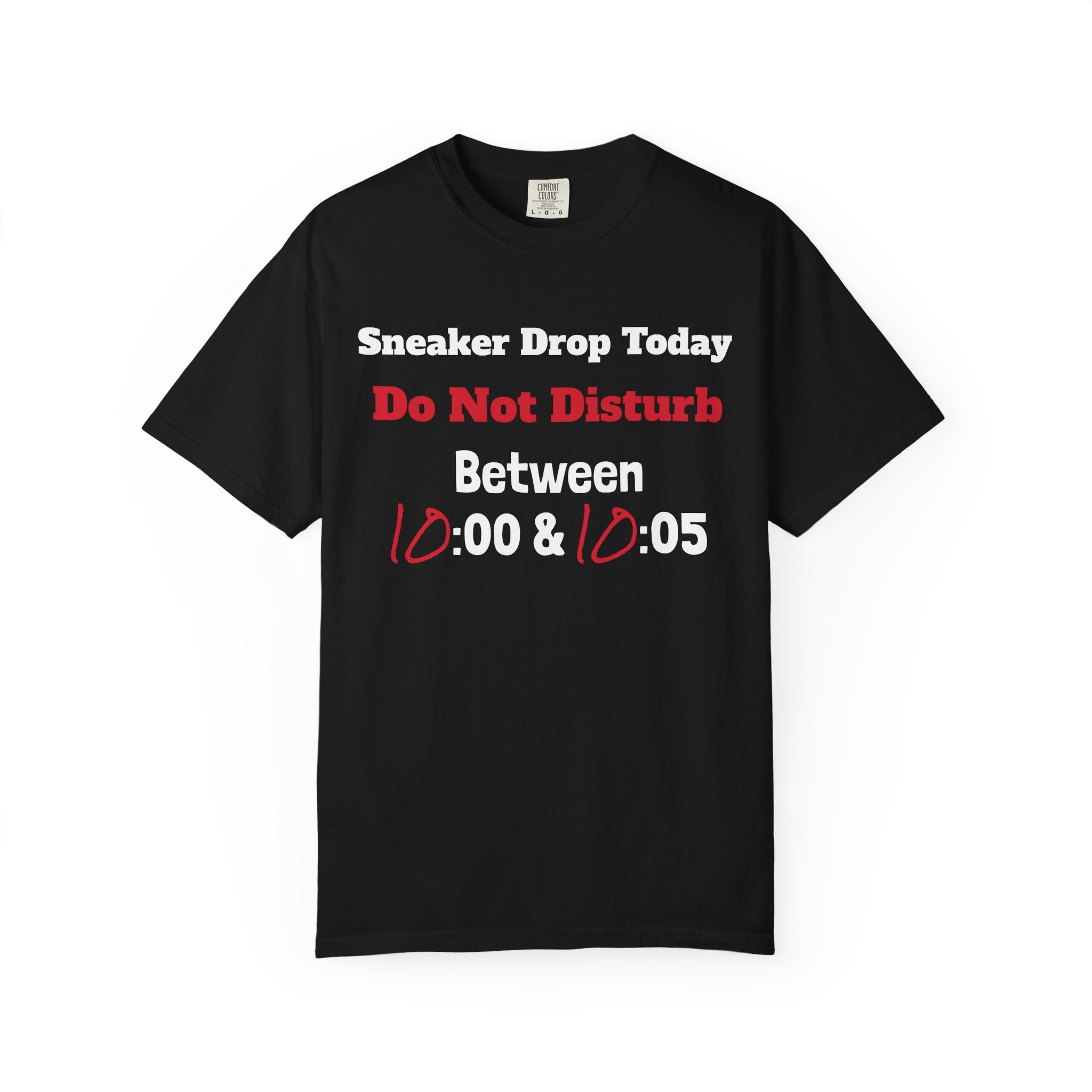 "Designed by You" Sneaker Drop Day T-Shirt — "Do Not Disturb between __:00–__ :05" (Custom Time Zone)