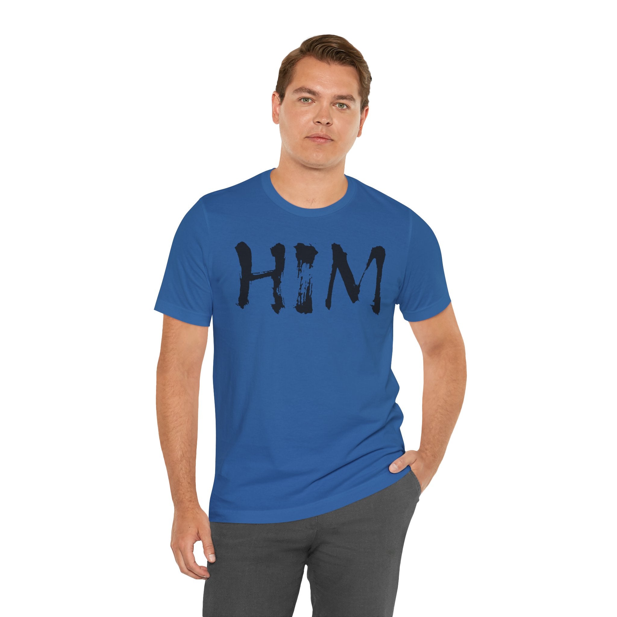 "HIM" Graphic Tee — Bold Text T-Shirt