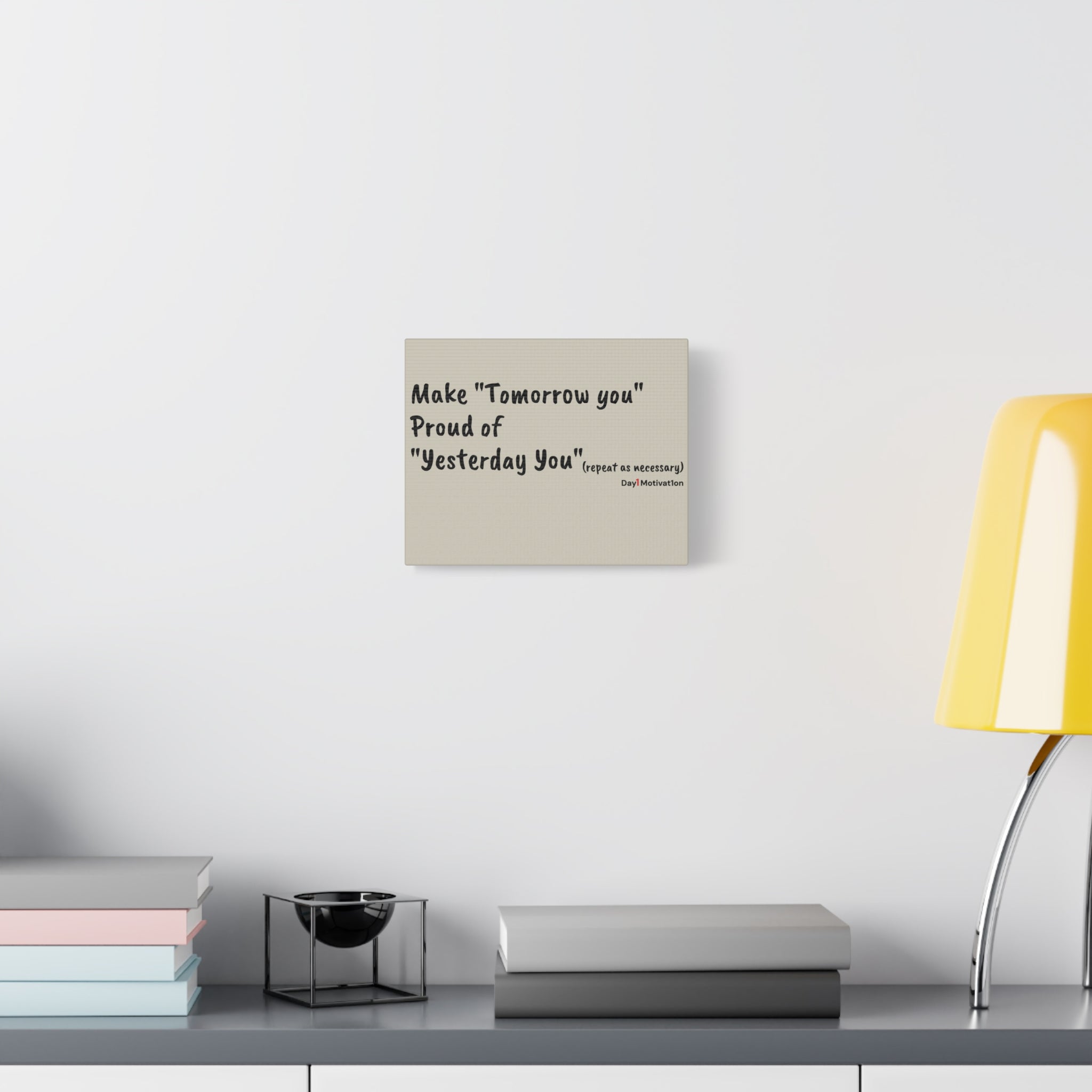 Motivational Canvas Wall Art – “Make Tomorrow You, Proud of Yesterday You”