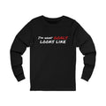 "I'm What Goals Looks Like" Long Sleeve Tee — Motivational Fitness Shirt