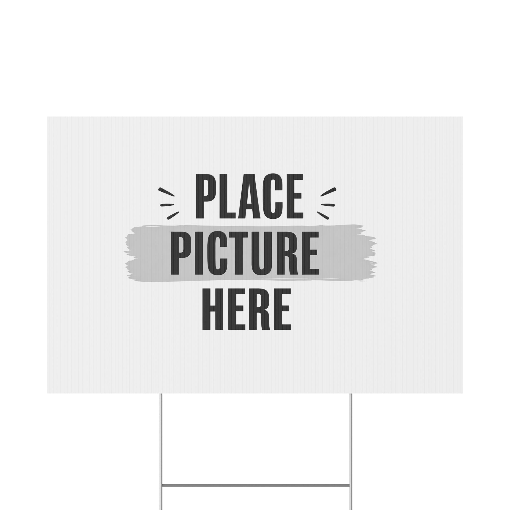 Customizable Plastic Yard Sign - 'Place Picture Here' Template