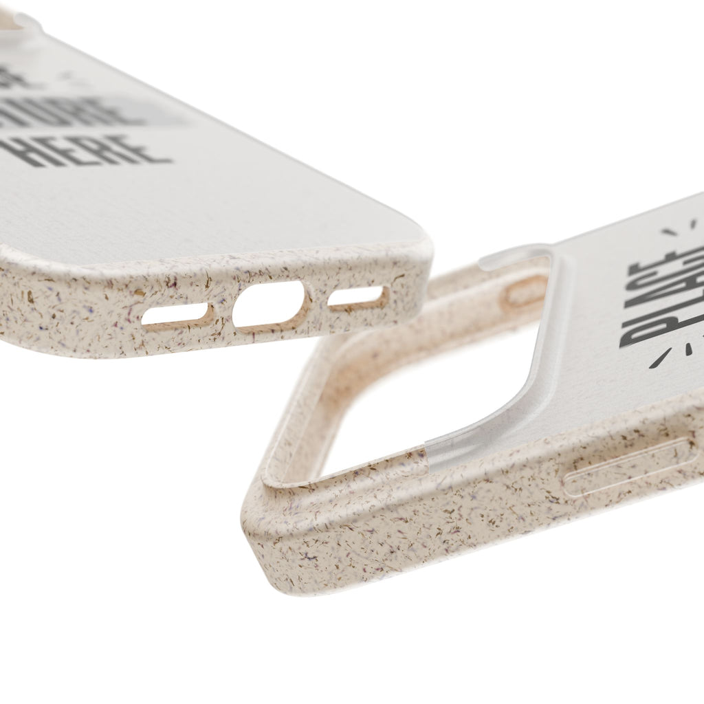 Biodegradable Phone Case — Eco-Friendly Customizable "Place Picture Here" Design