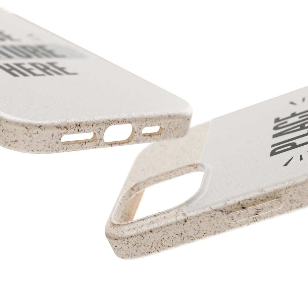 Biodegradable Phone Case — Eco-Friendly Customizable "Place Picture Here" Design