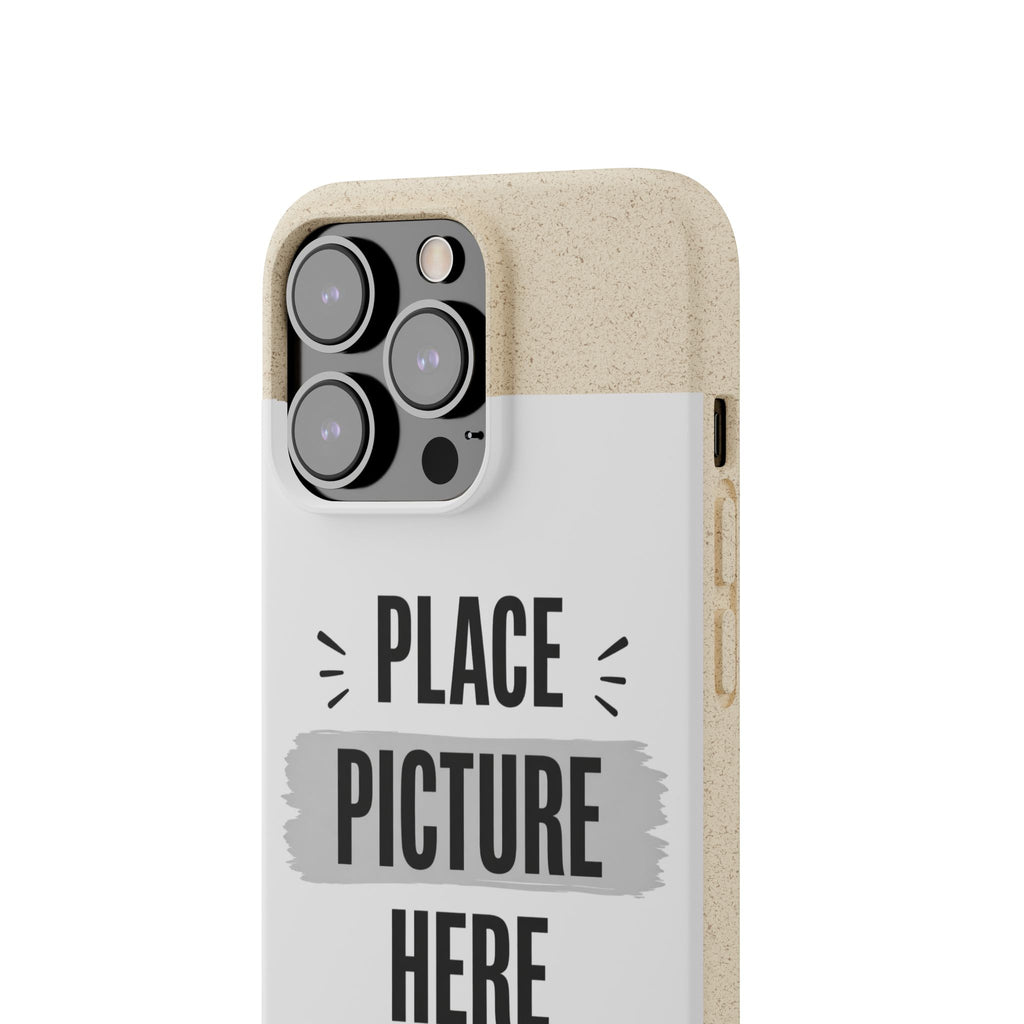 Biodegradable Phone Case — Eco-Friendly Customizable "Place Picture Here" Design