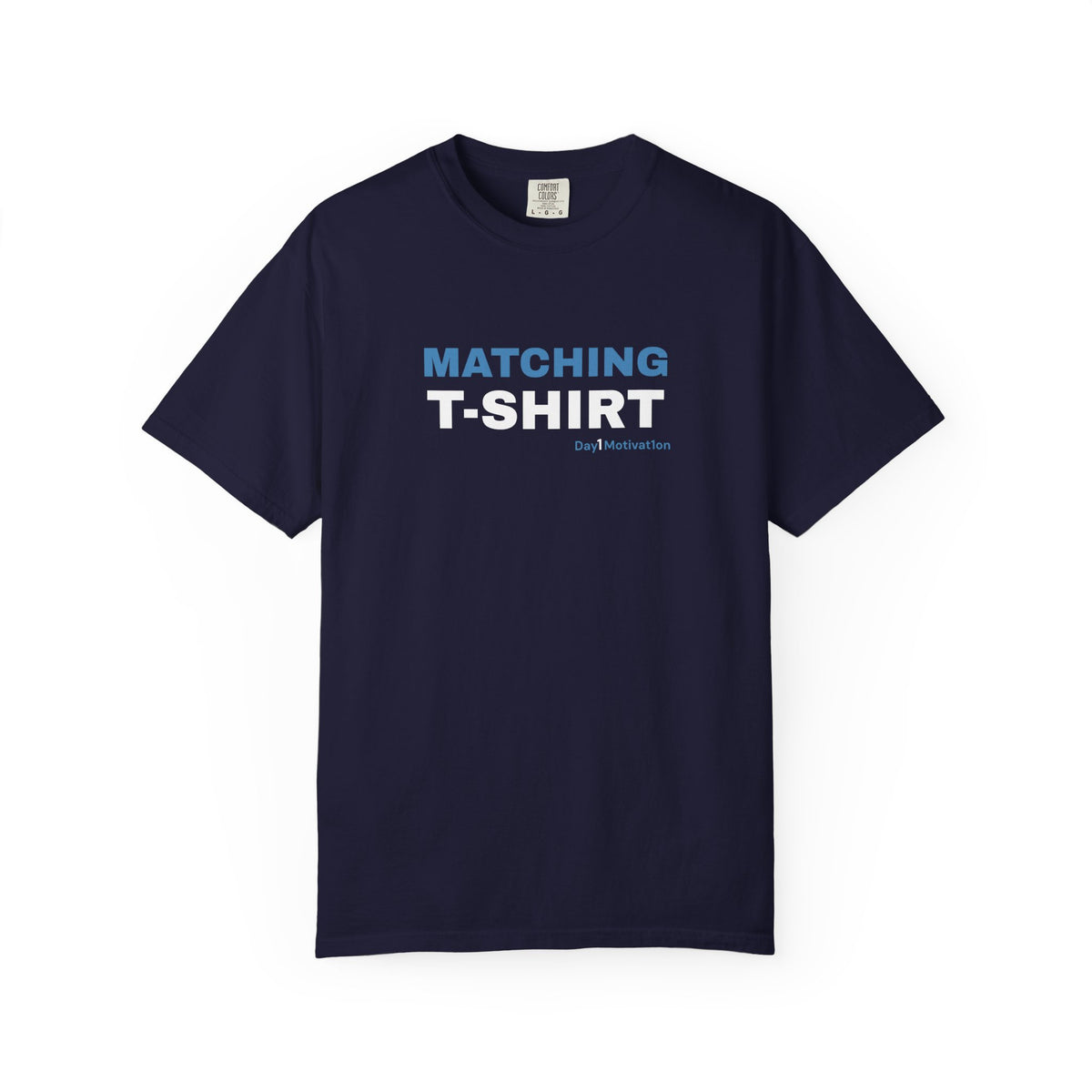 "Matching T-Shirt" | Unisex Graphic Tee with University Blue and Black Text