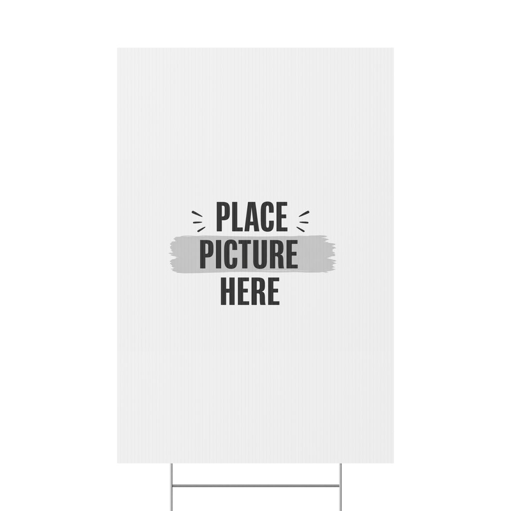 Customizable Plastic Yard Sign - 'Place Picture Here' Template