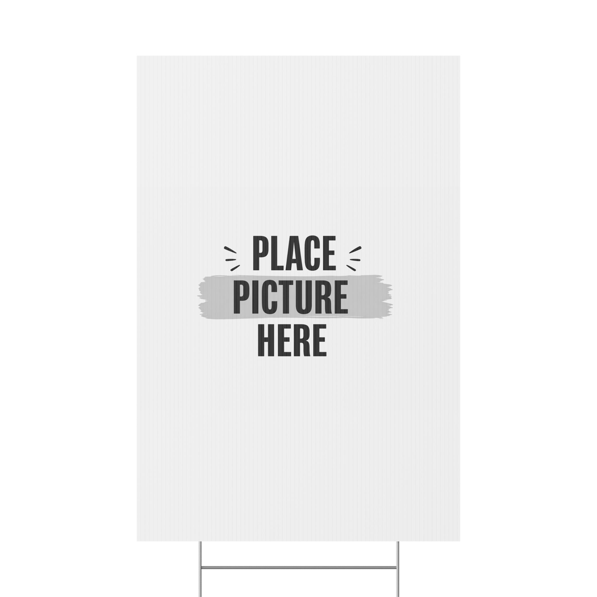 Customizable Plastic Yard Sign - 'Place Picture Here' Template