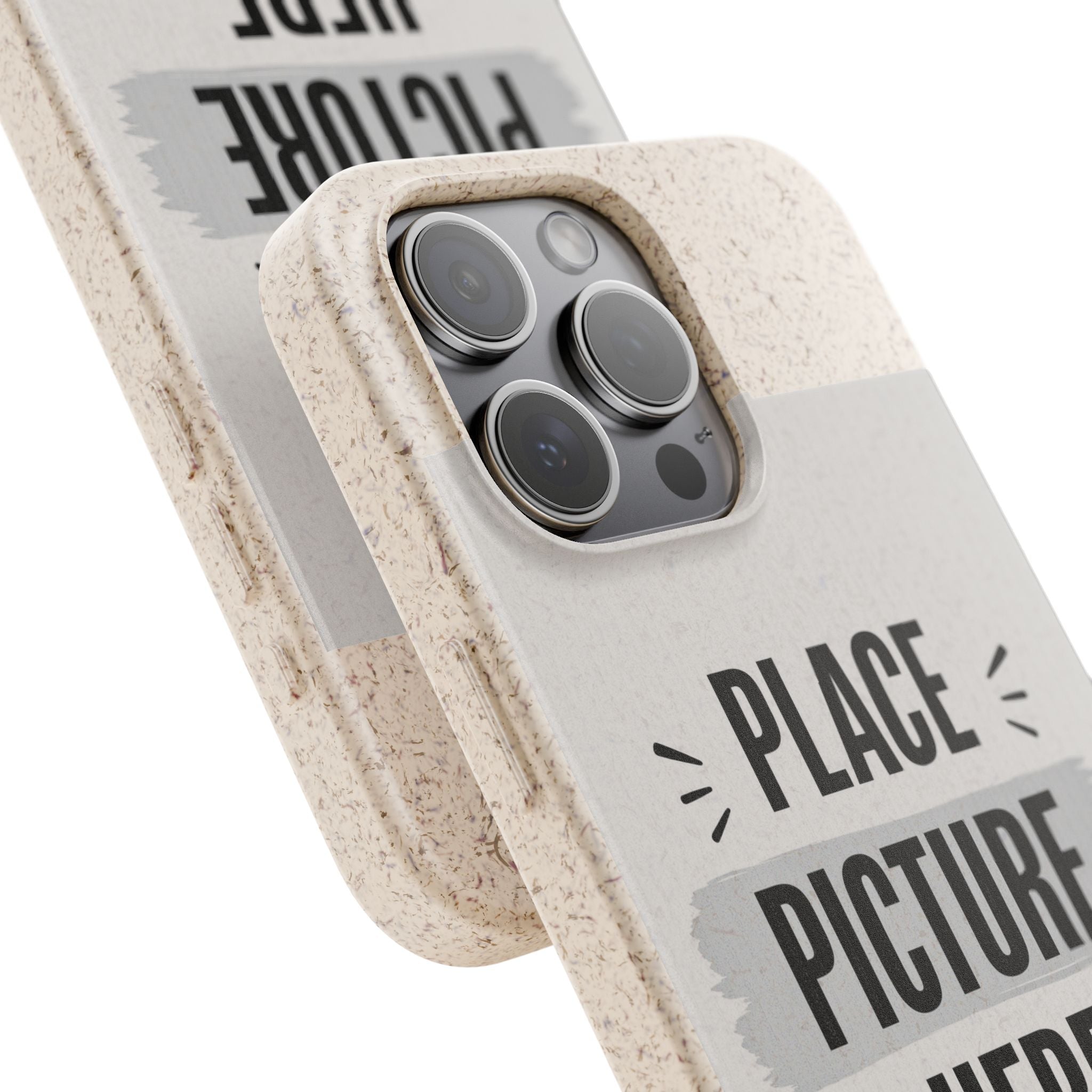 Biodegradable Phone Case — Eco-Friendly Customizable "Place Picture Here" Design