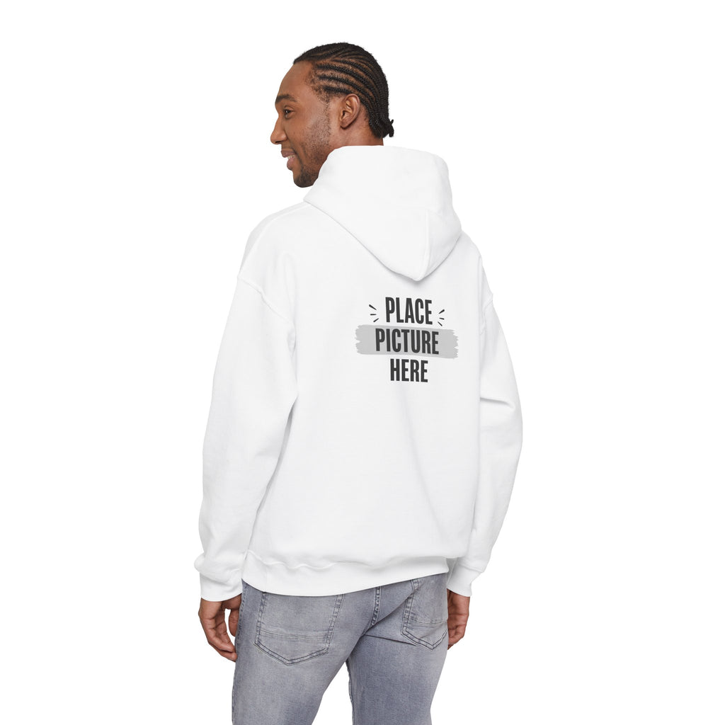 "Designed by You" —  Adult Unisex Hoodie Front & "Place Picture Here" Back
