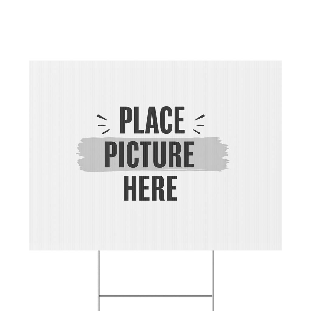 Customizable Plastic Yard Sign - 'Place Picture Here' Template