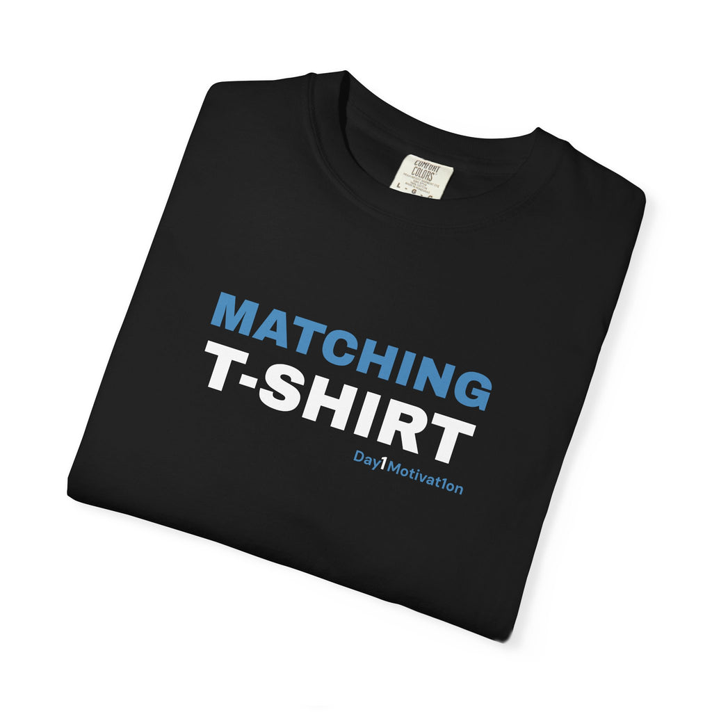 "Matching T-Shirt" | Unisex Graphic Tee with University Blue and Black Text