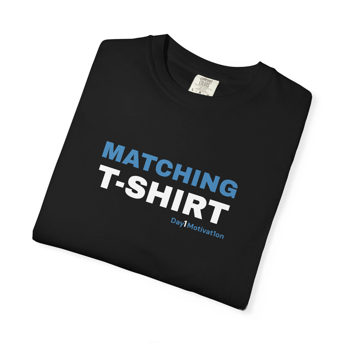 "Matching T-Shirt" | Unisex Graphic Tee with University Blue and Black Text