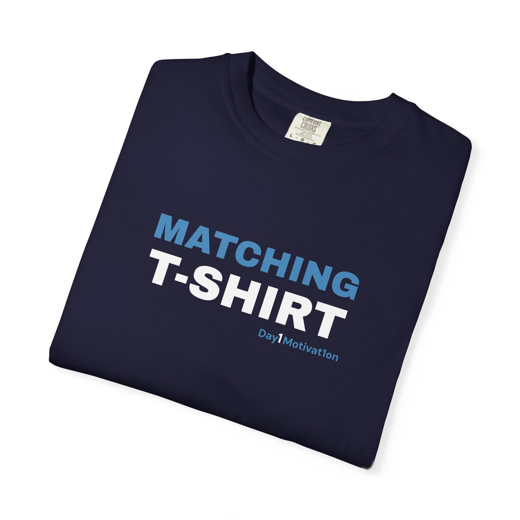 "Matching T-Shirt" | Unisex Graphic Tee with University Blue and Black Text