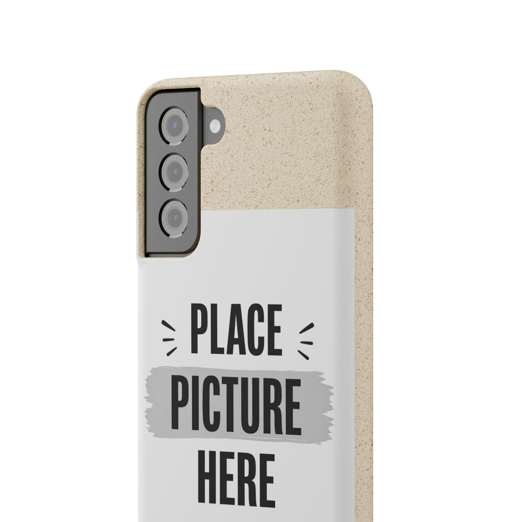 Biodegradable Phone Case — Eco-Friendly Customizable "Place Picture Here" Design