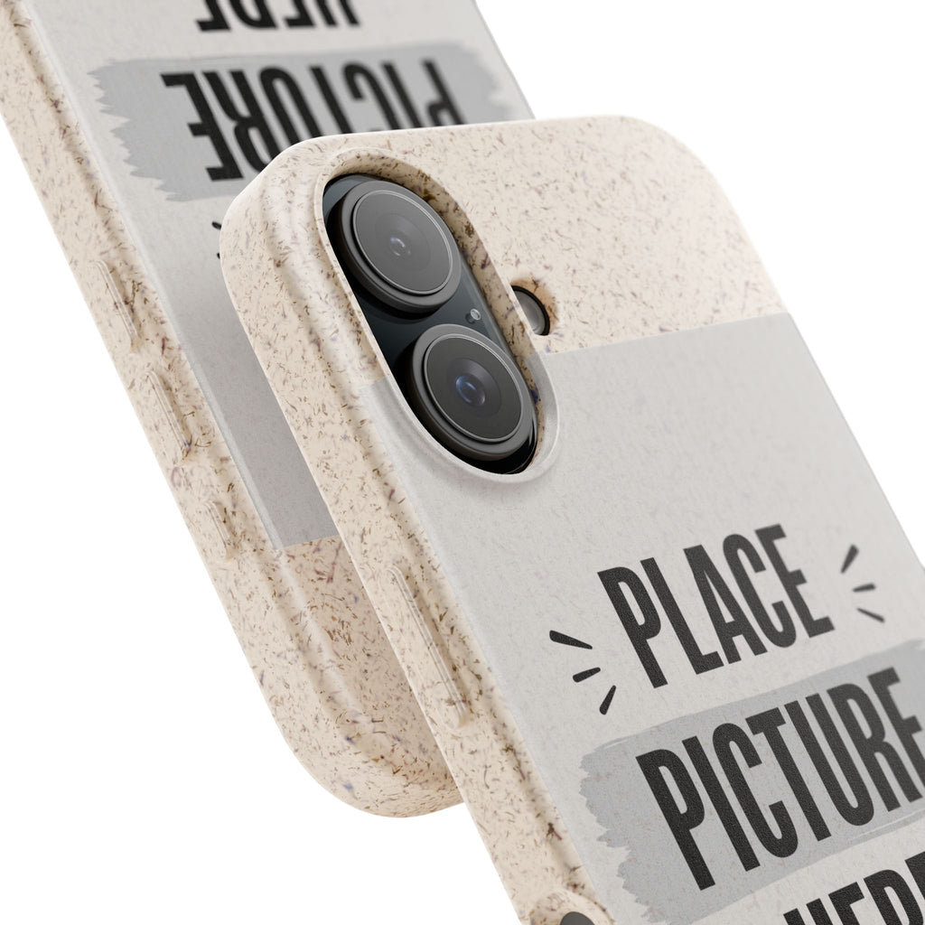 Biodegradable Phone Case — Eco-Friendly Customizable "Place Picture Here" Design