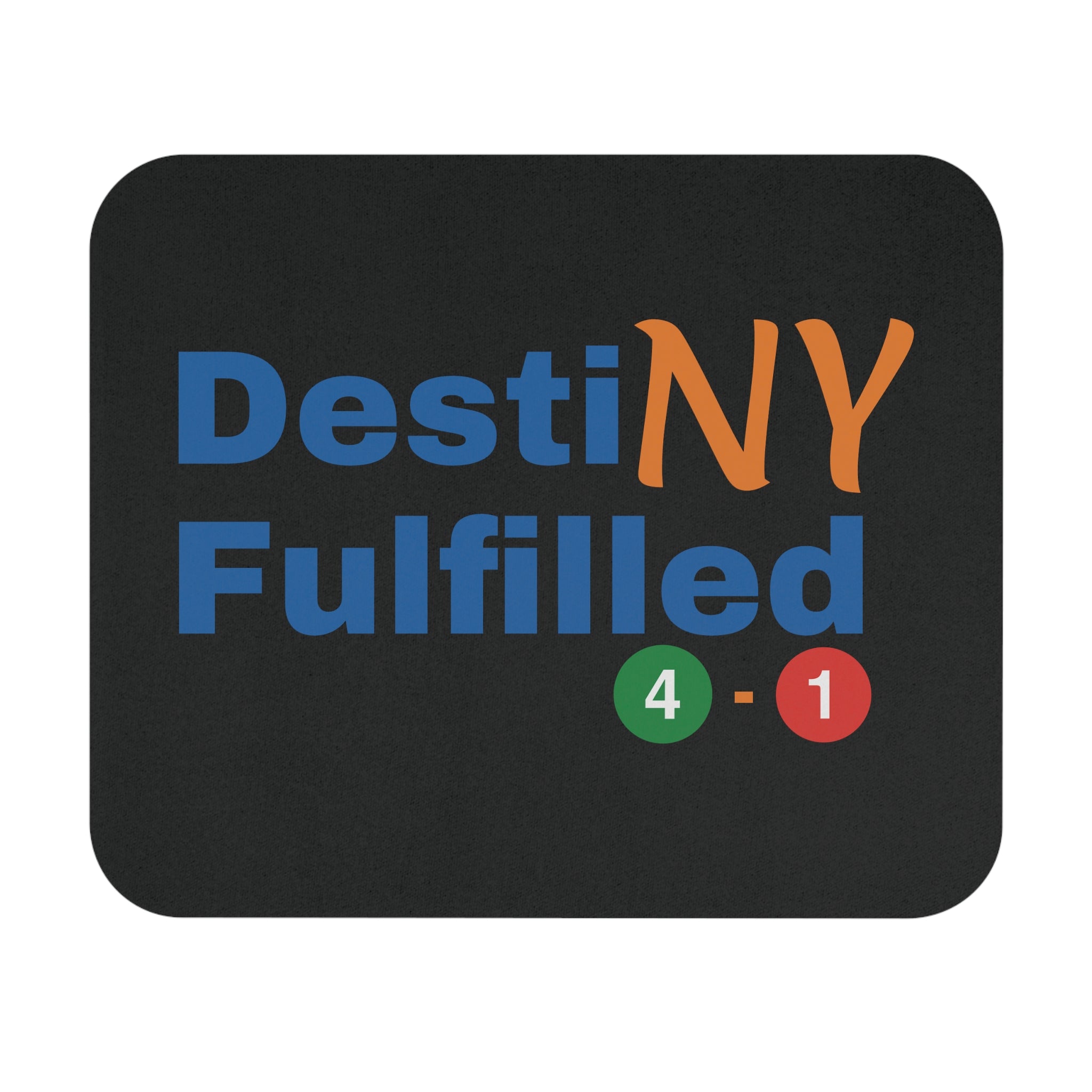 "Destiny Fulfilled" Mouse Pad — 53 Years in the Making(New York Championship)