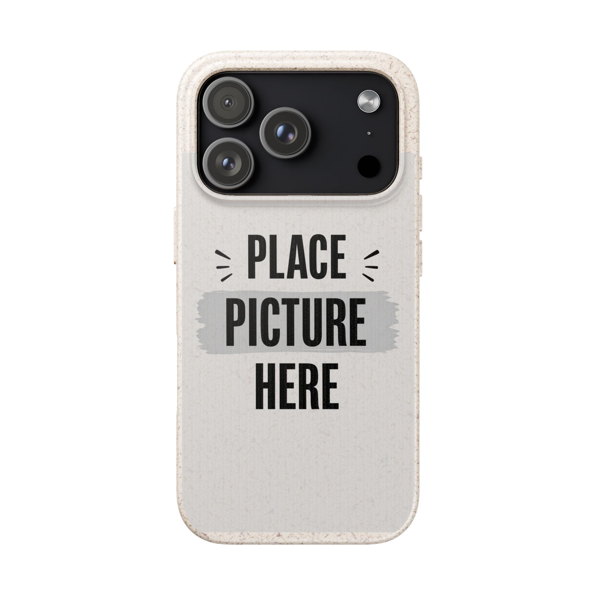 Biodegradable Phone Case — Eco-Friendly Customizable "Place Picture Here" Design