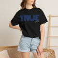 ”True Blue “ I Unisex Graphic Tee