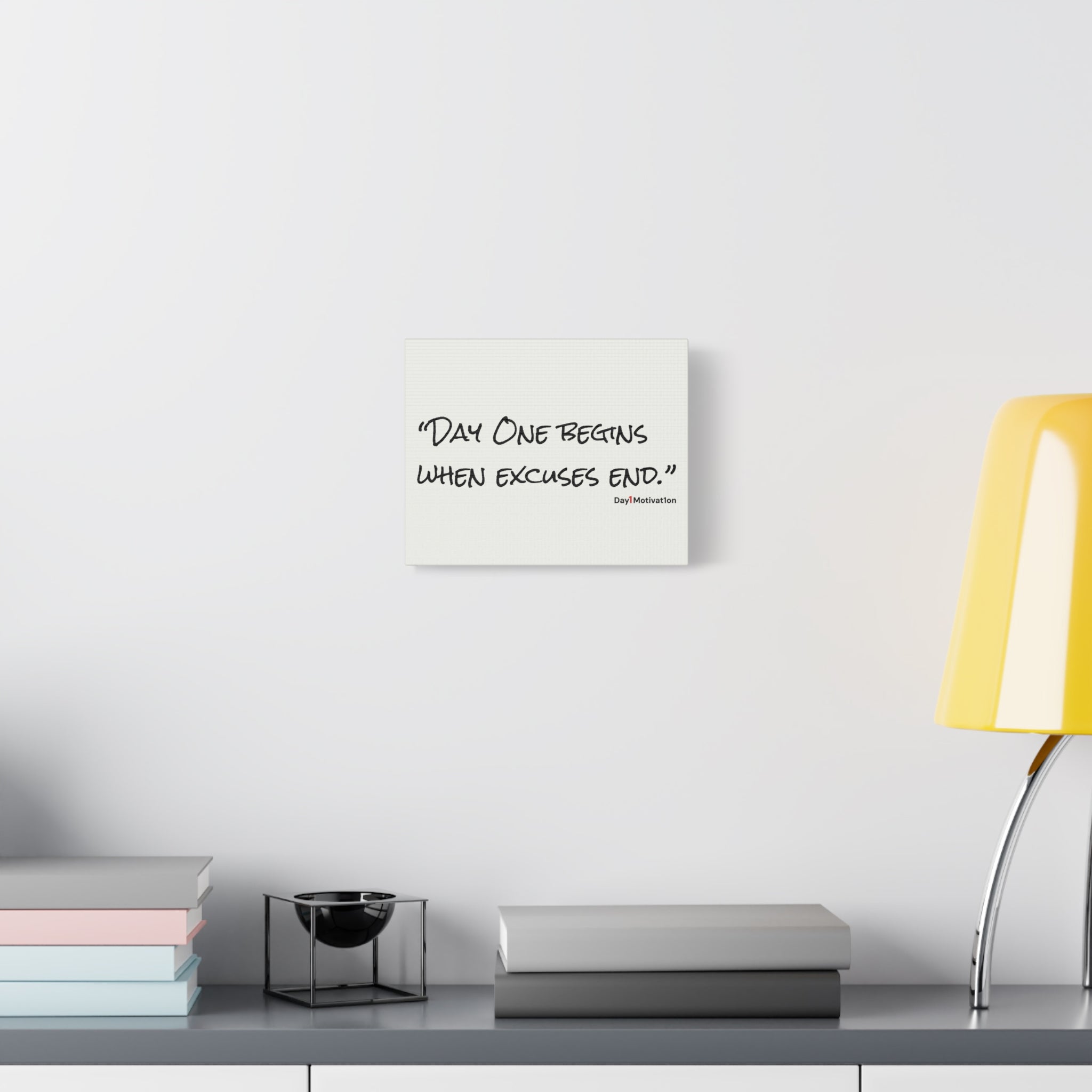Motivational Canvas Wall Art – “Day One begins when excuses end.”
