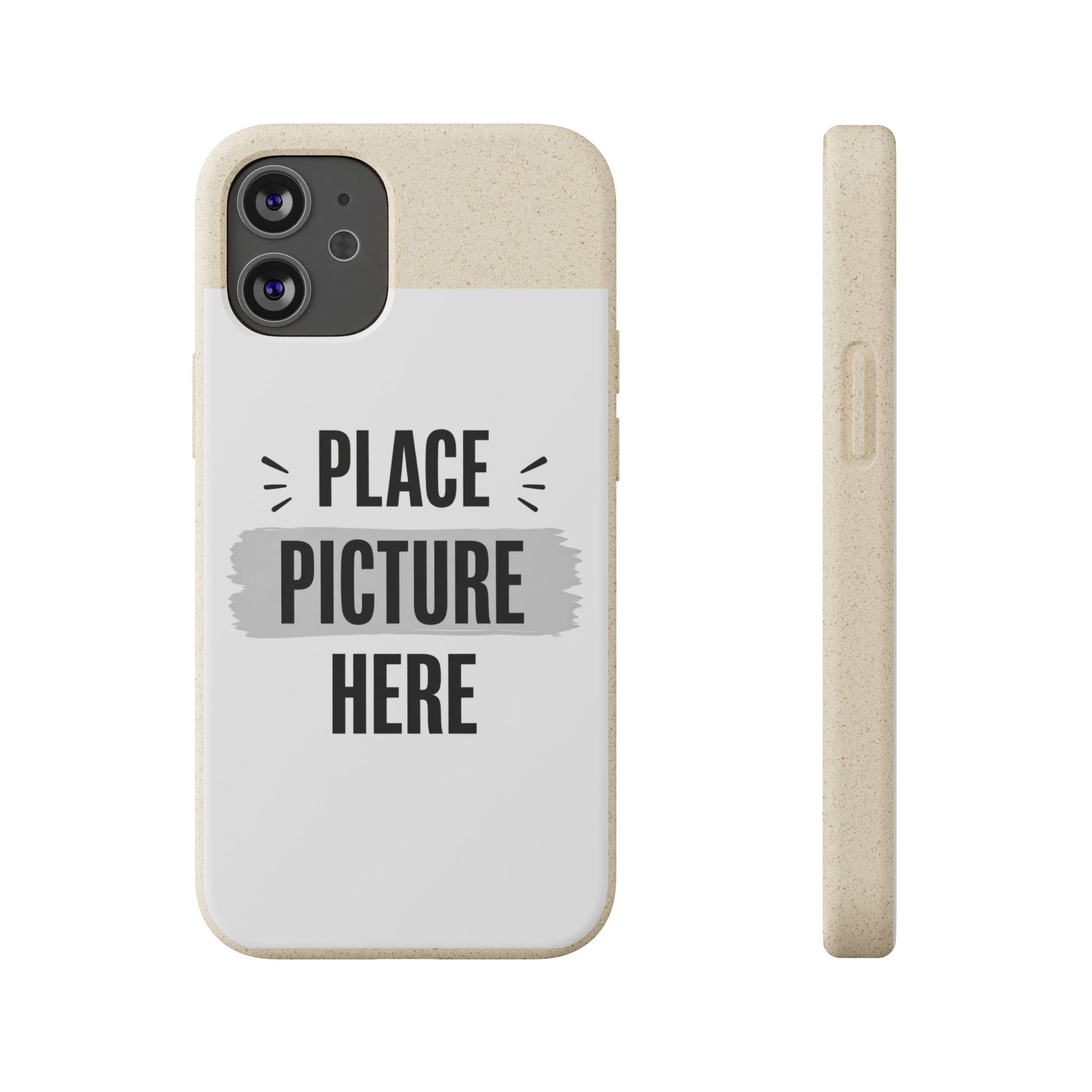 Biodegradable Phone Case — Eco-Friendly Customizable "Place Picture Here" Design