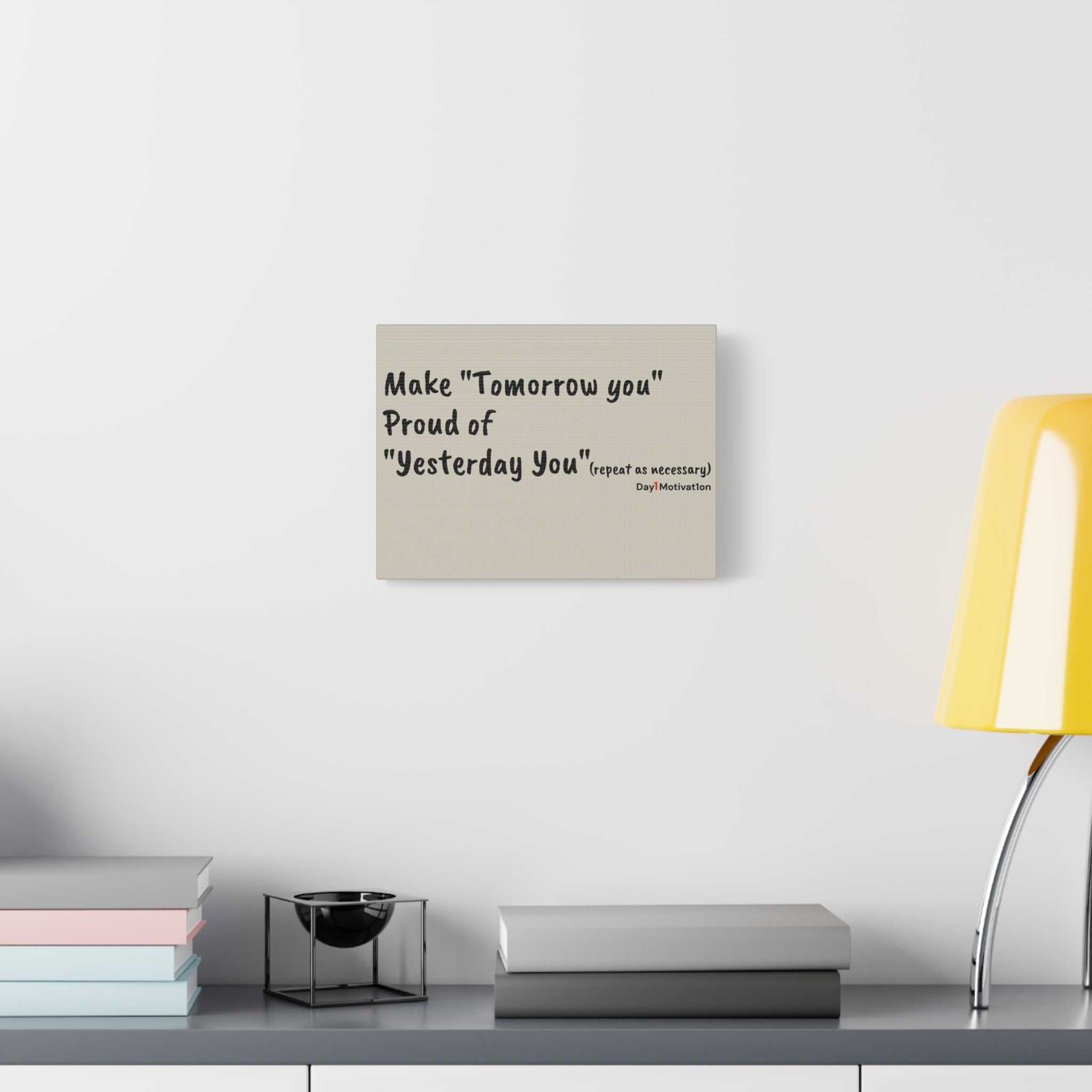 Motivational Canvas Wall Art – “Make Tomorrow You, Proud of Yesterday You”