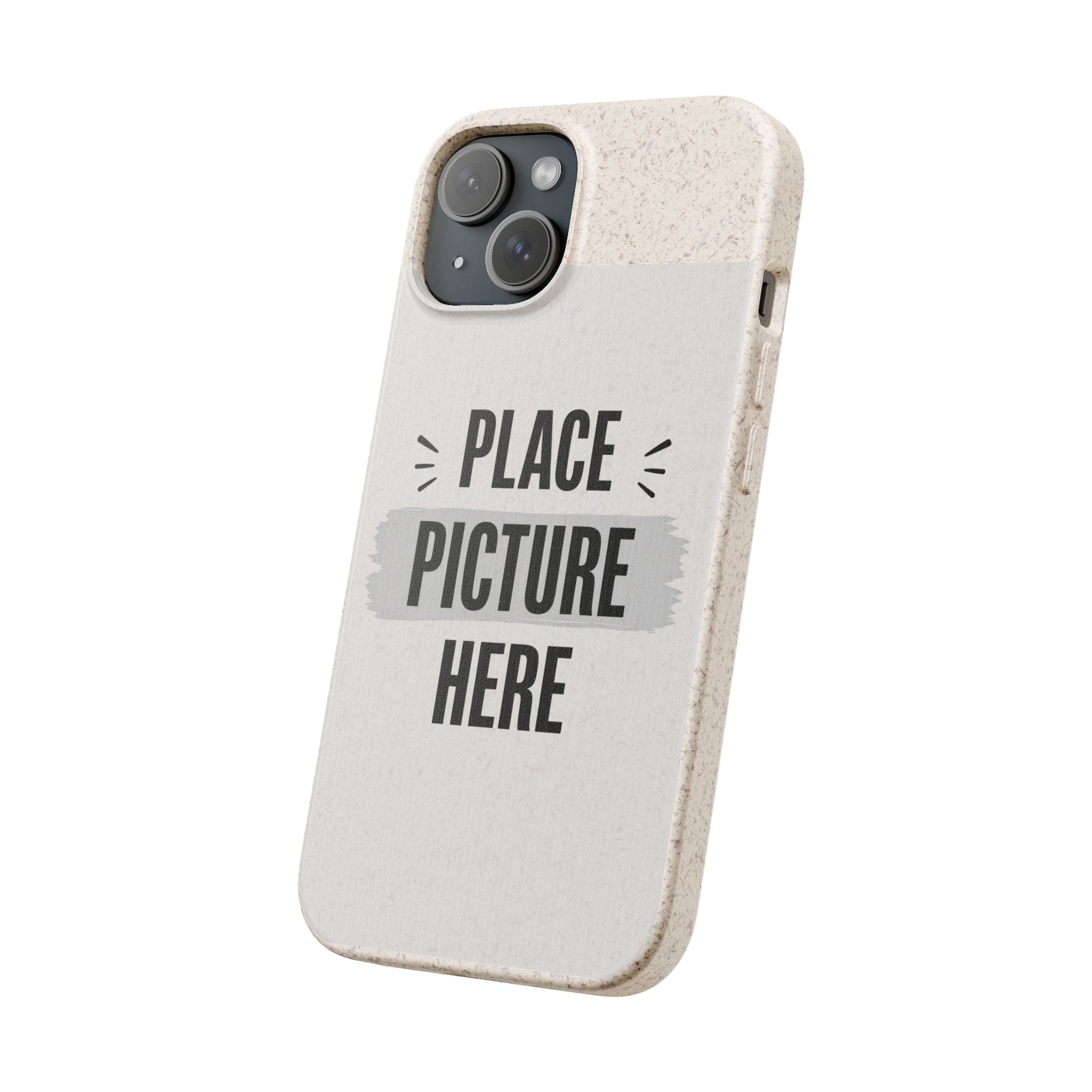 Biodegradable Phone Case — Eco-Friendly Customizable "Place Picture Here" Design