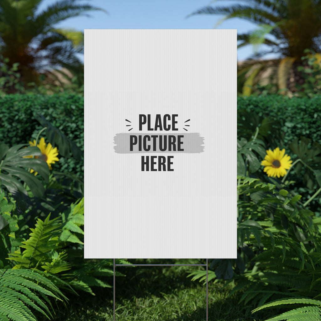 Customizable Plastic Yard Sign - 'Place Picture Here' Template